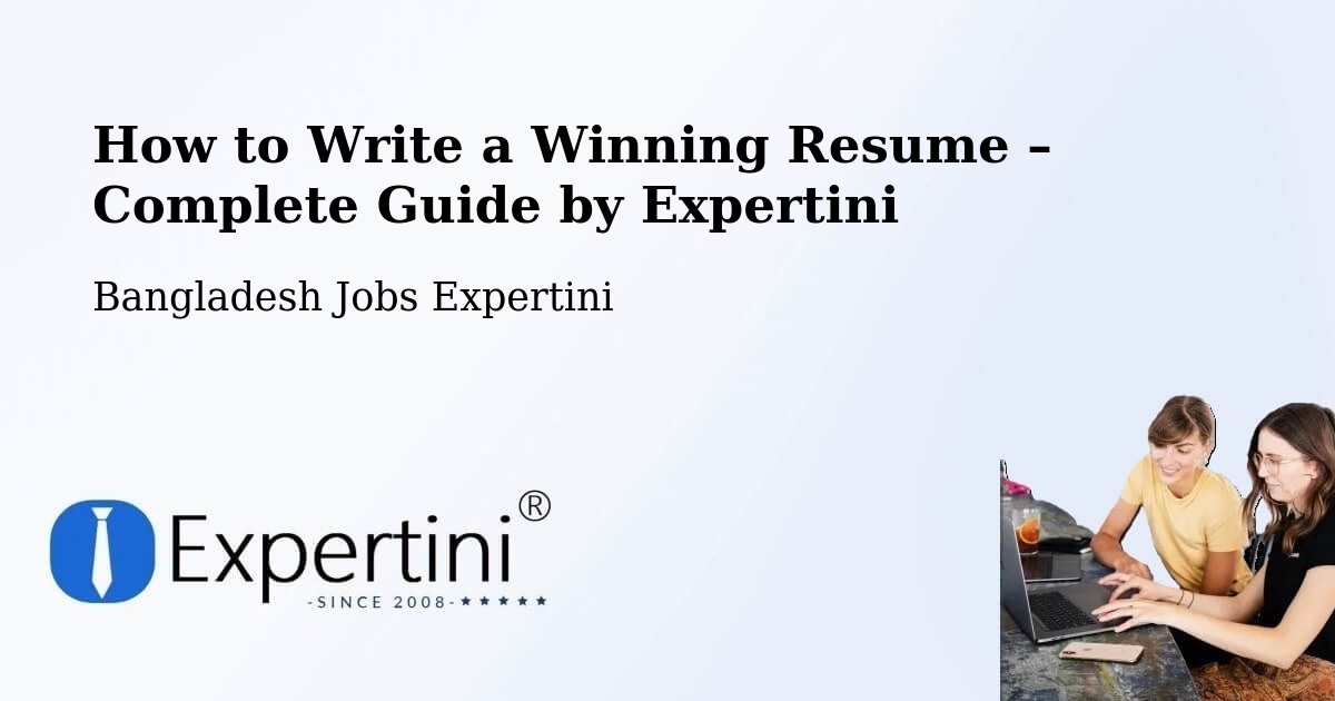 Resume Writing Guide for Job Seekers – Muktāgācha - Muktāgācha, Bangladesh Jobs Expertini