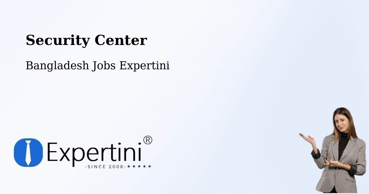 Security & Compliance – Muktāgācha - Bangladesh Jobs Expertini